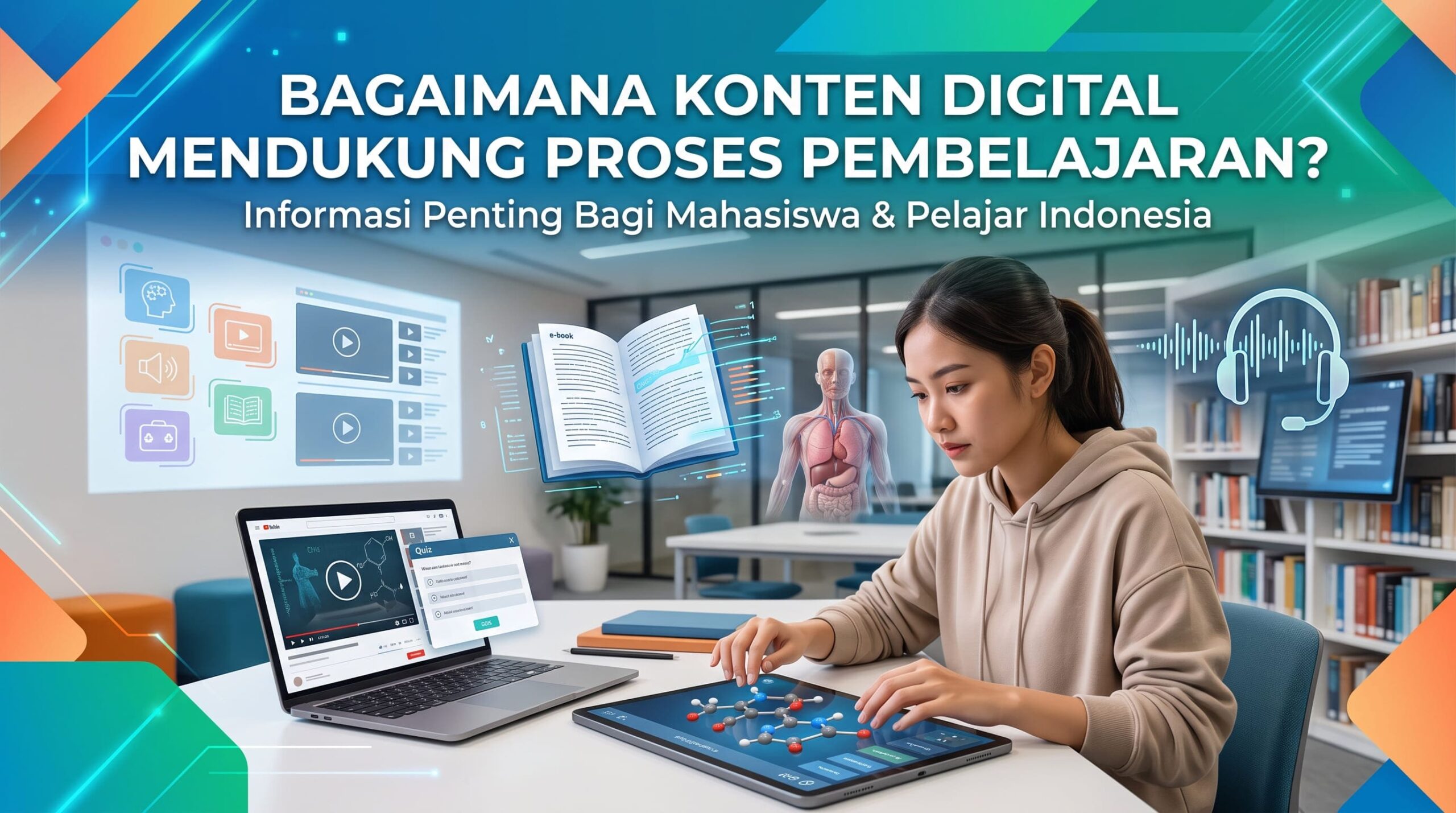 Bagaimana Konten Digital Dapat Mendukung Proses Pembelajaran?
